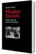 Muslim Socials: Realt&agrave; ideali del cinema di Bombay