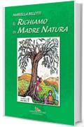 Il Richiamo di Madre Natura