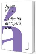La dignit&agrave; dell'opera d'arte