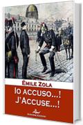 Io accuso...! J'Accuse&hellip;!: Storia del processo Dreyfus