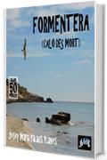 Formentera (Cal&oacute; des Mort) [IT]