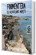 Formentera (Es Cal&oacute; de Sant Agust&iacute;) [IT]