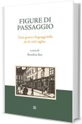 Figure di passaggio: Temi, generi e linguaggi della fin de si&egrave;cle inglese