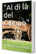 "Al di l&agrave; del Campo": Romanzo