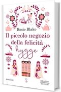 Il piccolo negozio della felicit&agrave; hygge