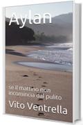 Aylan: se il mattino non incomincia dal pulito (verde Vol. 4)