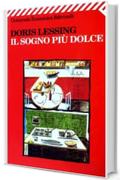 Il sogno pi&ugrave; dolce