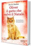 Oliver, il gatto che salv&ograve; il Natale