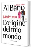 L&rsquo;origine del mio mondo: Madre mia