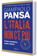 L'Italia non c'&egrave; pi&ugrave;