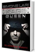 Kage Queen - Ombre dal Passato (Saga di Kage Queen Vol. 2)