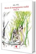 Storie di immaginaria realt&agrave; - Vol. 4