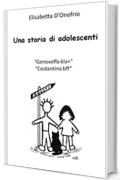 Una storia di adolescenti &ldquo;Genoveffa 6la+&rdquo; &ldquo;Costantino bff&rdquo;