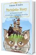 Pisciolotto Story: Le avventure del gatto pi&ugrave; spericolato e sentimentale del mondo