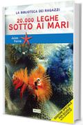 Ventimila leghe sotto i mari: Ediz. ad alta leggibilit&agrave; (La biblioteca didattica)