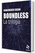 Boundless &ndash; La trilogia