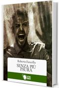 Senza pi&ugrave; paura