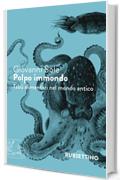 Polpo immondo: Tab&ugrave; alimentari nel mondo antico