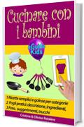 Cucinare con i bambini: Condividete momenti magici con i vostri figli! (eGuide Kids Vol. 2)