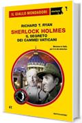 Sherlock Holmes - Il segreto dei cammei vaticani (Il Giallo Mondadori Sherlock)