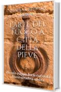 L'arte del fuoco a Citt&agrave; della Pieve: Piccolo viaggio tra le curiosit&agrave; di una cittadina umbra