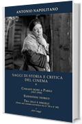 SAGGI DI STORIA E CRITICA DEL CINEMA Vol.4: Cineasti russi a Parigi (1917-1950), Ėjzen&scaron;tejn teorico, Tra gelo e disgelo & altri saggi