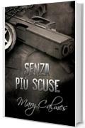 Senza pi&ugrave; scuse (Marshals (Italiano) Vol. 1)