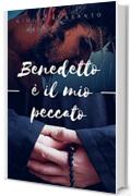 Benedetto &egrave; il mio peccato