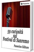 59 curiosit&agrave; sul Festival di Sanremo