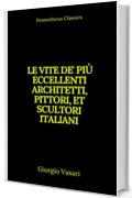 Le vite de' pi&ugrave; eccellenti architetti, pittori, et scultori italiani (Indice attivo)