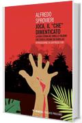 Joca, il &ldquo;Che&rdquo; dimenticato: La vera storia del ribelle italiano che sfid&ograve; il regime dei Gorillas