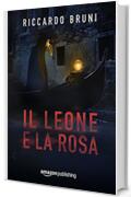 Il Leone e la Rosa