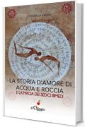 La storia d&rsquo;amore di acqua e roccia