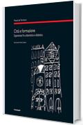 Citt&agrave; e formazione: Esperienze fra urbanistica e didattica