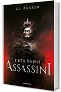 L'et&agrave; degli assassini