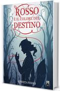 Rosso &egrave; il colore del Destino