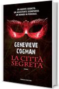 La citt&agrave; segreta (Fanucci Editore)