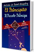 El Principito - Il Piccolo Principe: Textos biling&uuml;es en paralelo - Bilingue con testo a fronte: Espa&ntilde;ol-Italiano / Spagnolo-Italiano (Dual Language Easy Reader Vol. 83)