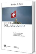 Storia della Svizzera: Dall'antichit&agrave; a oggi, origini e sviluppo del federalismo elvetico.