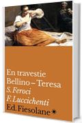 En travestie: Bellino&ndash;Teresa
