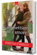 Scommettiamo che &egrave; amore?