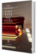Una vita pi&ugrave; vera
