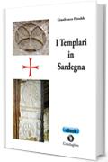 I Templari in Sardegna (P&oacute;sidos)