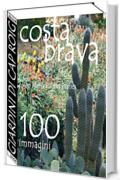 Costa Brava: Giardini di Cap Roig (100 immagini)