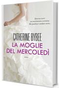 La moglie del mercoled&igrave; (Leggereditore)