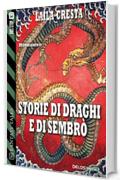 Storie di draghi e di Sembr&ograve; (Fantasy Tales)