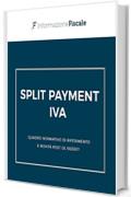 Split payment IVA: quadro normativo di riferimento e novit&agrave; post DL 50/2017 (Fisco)