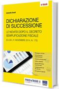 Dichiarazione di successione: Le novit&agrave; dopo il decreto sulle semplificazione fiscale (D.lgs. 21 novembre 2014, n. 175)