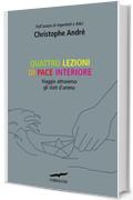 Quattro lezioni di pace interiore