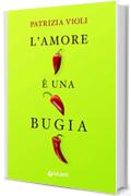 L'amore &egrave; una bugia